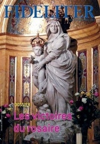 Philippe Toulza - Fideliter N° 254, mars-avril 2020 : Les victoires du rosaire.