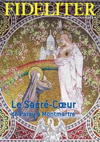 Le Sacré-Cœur, de Paray à Montmartre