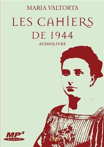 Maria Valtorta - Les cahiers de 1944. 2 CD audio MP3