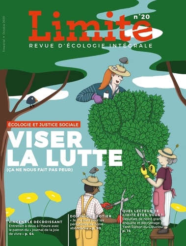 Limite N° 20, octobre 2020 Viser la lutte (ça ne nous fait pas peur). Ecologie et justice sociale