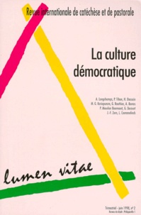  Collectif - Lumen Vitae N° 2, Volume 53, Jui : La culture démocratique.