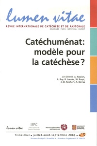 André Fossion et Alain Roy - Lumen Vitae N° 3, juillet-août-s : Catéchuménat : modèle pour la catéchèse ?.