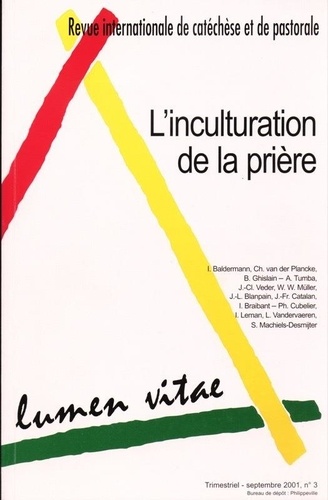  Collectif - Lumen Vitae N° 3, Volume 56, Sep : L'inculturation de la prière.
