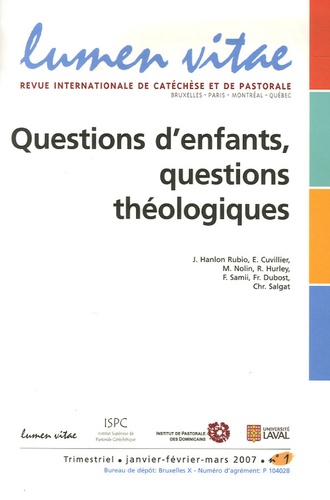 Julie Hanlon Rubio et Elian Cuvillier - Lumen Vitae Volume 62 N° 1, mars : Questions d'enfants, questions théologiques.