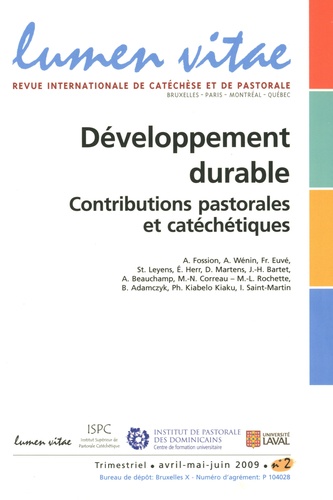 André Fossion et André Wénin - Lumen Vitae Volume 64 N° 2, 2009 : Développement durable - Contributions pastorales et catéchétiques.
