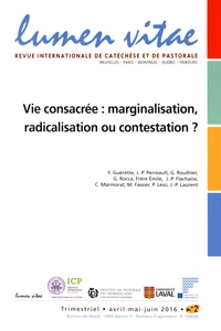 Vie consacrée : marginalisation, radicalisation ou contestation ?