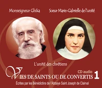 Monseigneur Ghika - Soeur Marie-Gabrielle de l'unité