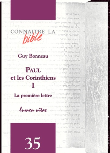 Guy Bonneau - Paul et les Corinthiens - Tome 1, La première lettre.