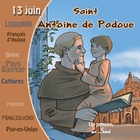 Marc Geoffroy - Saint Antoine de Padoue. 1 CD audio