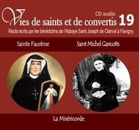  Rassemblement à son image - Sainte Faustine et Saint Michel Garicoïts - La miséricorde. 1 CD audio