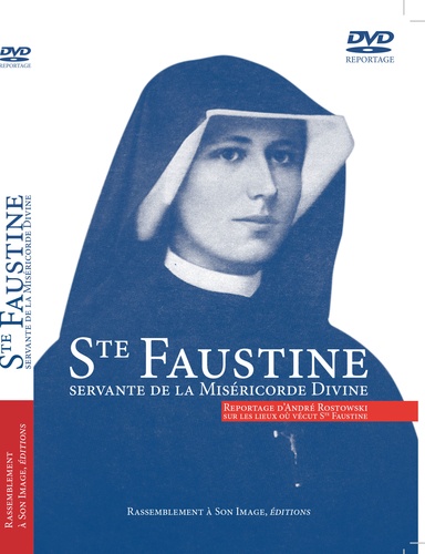 André Rostowski - Soeur Faustine, servante de la miséricorde divine. 1 DVD