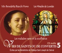 Vénérable Benedetta Bianchi Porro - Les miracles de Lourdes