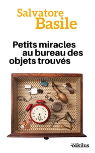 Salvatore Basile - Petits miracles au bureau des objets trouvés.