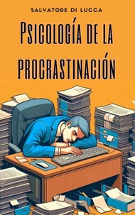 Psicología de la Procrastinación