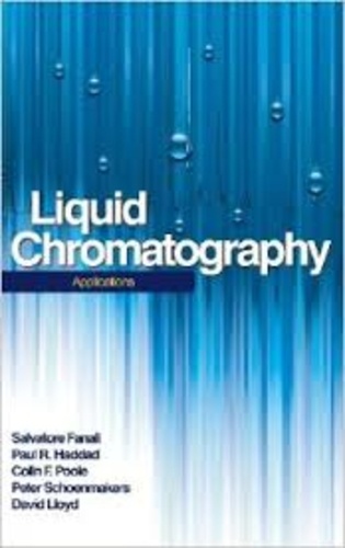 Salvatore Fanali et Paul R. Haddad - Liquid Chromatography : Applications.