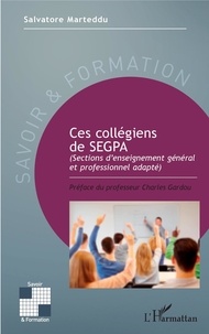 Salvatore Marteddu - Ces collégiens de SEGPA - (Sections d'enseignement général et professionnel adapté).