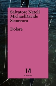 Salvatore Natoli et MichealDavide Semeraro - Dolore.
