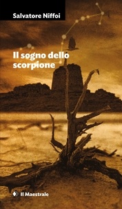 Salvatore Niffoi - Il sogno dello scorpione.