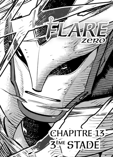 Flare Zero Chapitre 13. 3ème stade