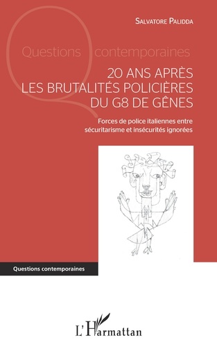 20 ans après les brutalités policières du G8 de Gênes. Forces de police italiennes entre sécuritarisme et insécurités ignorées