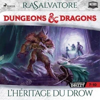 Compilation Dungeons &amp; Dragons 7-10 : L’Héritage du Drow