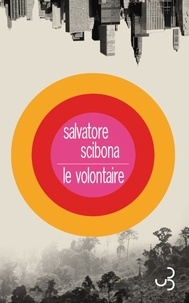Livres gratuits à télécharger sur Android Le volontaire par Salvatore Scibona (French Edition)