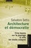 Architecture et démocratie. Cinq leçons sur le paysage, la ville, les droits civiques