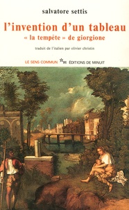 Salvatore Settis - L'invention d'un tableau - "La tempête" de Giorgione.