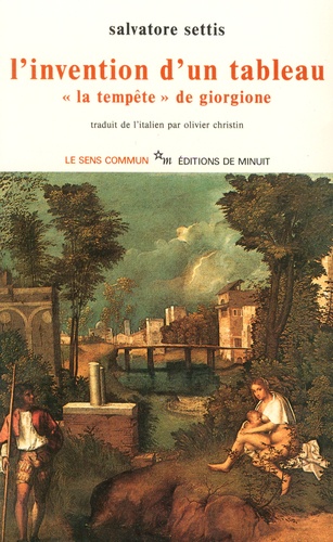 Salvatore Settis - L'invention d'un tableau - "La tempête" de Giorgione.