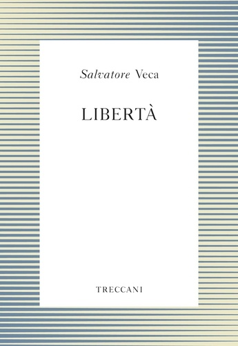 Salvatore Veca - Libertà.