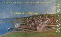 Salvatore Verniti - C'était à Belle-Ile....