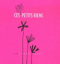 Ces bons petits riens