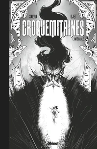 Croquemitaines L'intégrale . Edition spéciale en noir & blanc