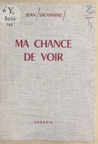 Ma chance de voir