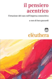 Il pensiero acentrico