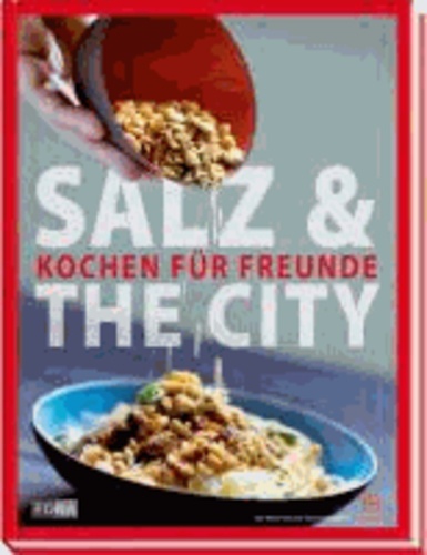 Salz and the City - Kochen für Freunde. Mit Rezepten aus der community waskochen.ch.