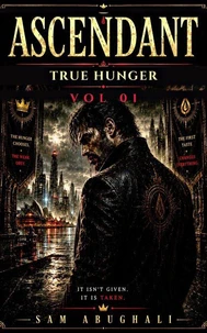 Ascendant: True Hunger