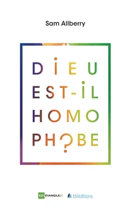 Dieu est-il homophobe ?