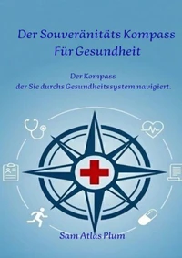 DER SOUVERÄNITÄTS KOMPASS FÜR Gesundheit