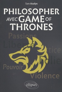 Sam Azulys - Philosopher avec Game of Thrones.