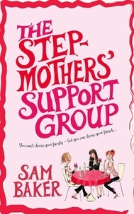 Sam Baker - The Stepmothers’ Support Group.