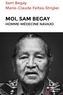 Sam Begay - Moi, Sam Begay, homme-médecine Navajo.