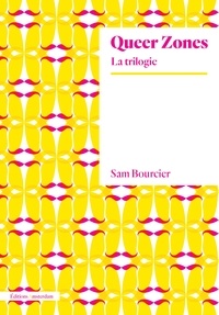 Sam Bourcier - Queer Zones - La trilogie.