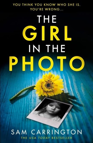 Sam Carrington - The Girl in the Photo.