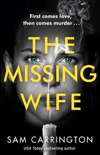 Sam Carrington - The Missing Wife.