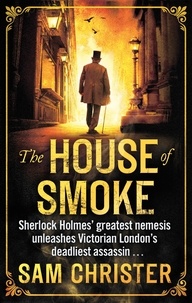 Sam Christer - The House of Smoke.
