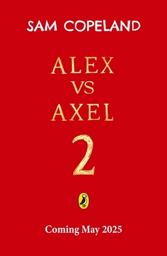Sam Copeland - Alex vs Axel 2.