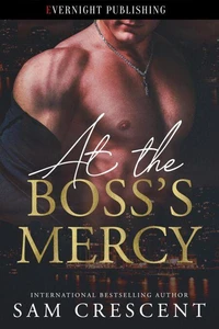 At the Boss's Mercy