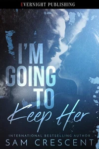I'm Going to Keep Her