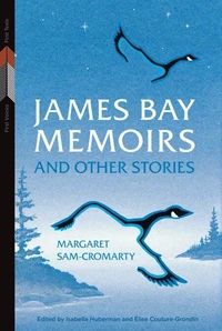 James Bay Memoirs and Other Stories